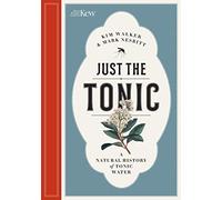 Just the Tonic: a History of Tonic Water