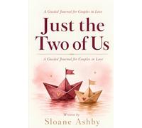 Just the Two of Us: A Guided Journal for Couples in Love
