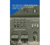 Just the Way Things Were Done: A Political History of Blue Island Volume I: 1920-1965