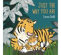Just the Way You Are (Emma Dodd Series)
