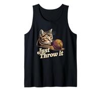 Just Throw It Cat Meme Funny Kitty Memes Funny Kitty Cats Tank Top