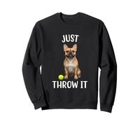 Just Throw It Funny French Bulldog Tee Dog Dad Mum Gifts Sweatshirt