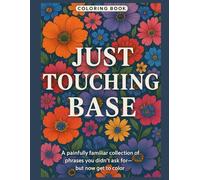 Just Touching Base: A Coloring Book for the Office