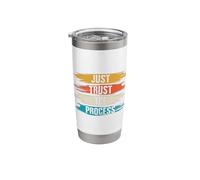 Just Trust The Process | Inspiration Motivation Stainless Steel Insulated Tumbler