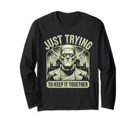 Just Trying to Keep It Together Shirt Halloween Frankenstein Long Sleeve T-Shirt