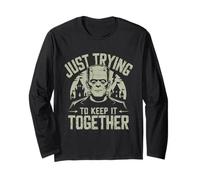 Just Trying to Keep It Together Shirt Halloween Frankenstein Long Sleeve T-Shirt