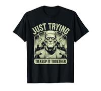 Just Trying to Keep It Together Shirt Halloween Frankenstein T-Shirt