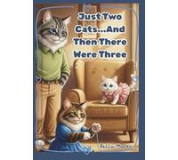 Just Two Cats...And Then There Were Three
