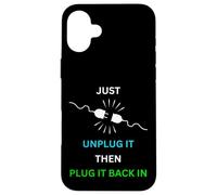 Just Unplug it Then Plug Funny Sarcastic Retirement Graphic Case for iPhone 16 Plus