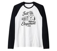 Just Us No Fuss Elopement 2026 Micro Wedding Bride Raglan Baseball Tee