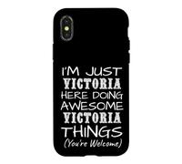 Just Victoria Here Doing Victoria Things First Name Case for iPhone X/XS