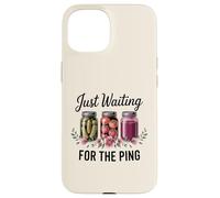 Just Waiting For The Ping Canning Season Homemade Case for iPhone 15