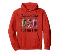 Just Waiting For The Ping Canning Season Homemade Pullover Hoodie