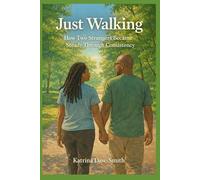 Just Walking: How Two Strangers Became Steady Through Consistency