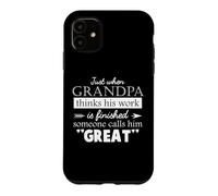 Just When Grandpa Thinks Father's Day Vintage Great Grandpa Case for iPhone 11