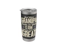 Just When Grandpa Thinks his Job is Done, Great-Sized Stainless Steel Insulated Tumbler