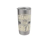 Just When Grandpa Thinks his Job is Done, Great-Sized Stainless Steel Insulated Tumbler