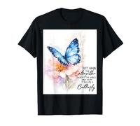 Just When The Caterpillar Thought The World was Over T-Shirt