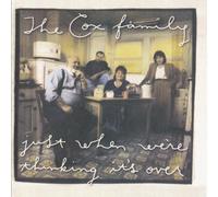 Just When We Were Thinking It's Over by COX FAMILY, THE (2011) Audio CD