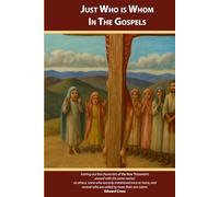 Just Who is Whom in the Gospels