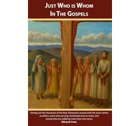 Just Who is Whom in the Gospels