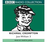 Just William: No.3 (BBC Radio Collection) by Crompton, Richmal on 02/06/2003 unknown edition
