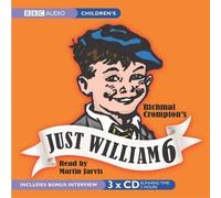 Just William: No. 6 (BBC Radio Collection) by Crompton, Richmal [17 January 2005]