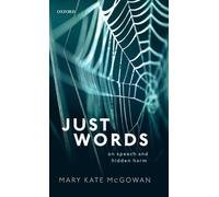 Just Words: On Speech and Hidden Harm
