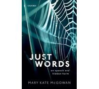 Just Words: On Speech and Hidden Harm