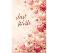 Just Write - Breast Cancer Edition: A Lined Journal for Notes, Thoughts, and Daily Writing