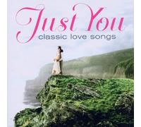 Just You - Classic Love Songs