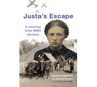 Justa's Escape: A Journey from WWII Ukraine