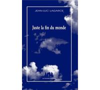 Juste la fin du monde