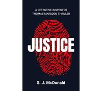 JUSTICE: A Detective Inspector Thomas Marsden Thriller