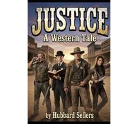 Justice: A Western Tale