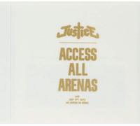 Justice - Access All Arenas by Justice (2013-07-28)