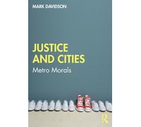 Justice and Cities : Metro Morals