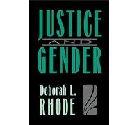 Justice and Gender: Sex Discrimination and the Law