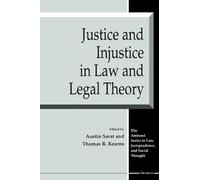 Justice and Injustice in Law and Legal Theory (Amherst Series in Law, Jurisprudence, and Social Thought)