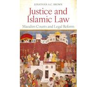 Justice and Islamic Law: Mazalim Courts and Legal Reform