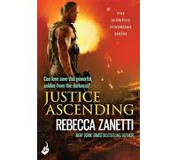 Justice Ascending: A unputdownable read of dangerous race for survivial against a deadly bacteria... (The Scorpius Syndrome)