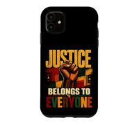Justice Belongs to Everyone Equality Freedom Black History Case for iPhone 11