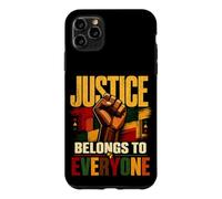 Justice Belongs to Everyone Equality Freedom Black History Case for iPhone 11 Pro Max