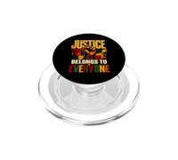 Justice Belongs to Everyone Equality Freedom Black History PopSockets PopGrip for MagSafe