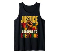 Justice Belongs to Everyone Equality Freedom Black History Tank Top