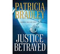 Justice Betrayed (Memphis Cold Case, 3)