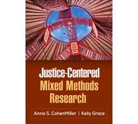 Justice-Centered Mixed Methods Research