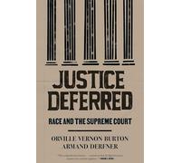 Justice Deferred: Race and the Supreme Court