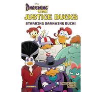 Justice Ducks Starring Darkwing Duck!