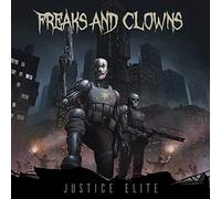 Freaks & Clowns - Justice Elite [VINYL]